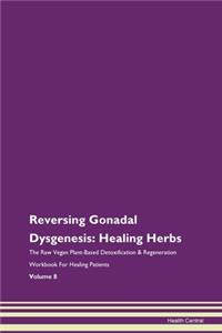 Reversing Gonadal Dysgenesis: Healing He