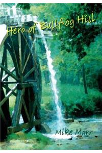 Hero of Bullfrog Hill