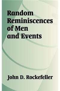 Random Reminiscences of Men and Events