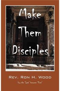 Make Them Disciples