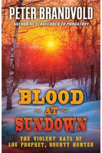 Blood at Sundown