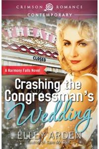 Crashing the Congressman's Wedding