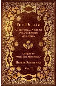 Deluge - Vol. II. - An Historical Novel Of Poland, Sweden And Russia