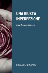 Una Giusta Imperfezione