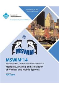 MSWIM 14 Proceedings of the 17th ACM International Conference on Modeling, Analysis and Simulation of Wireless and Mobile Systems
