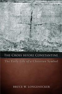 Cross Before Constantine