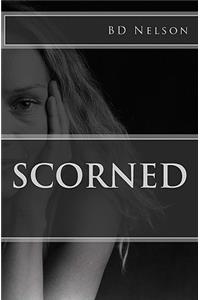 Scorned