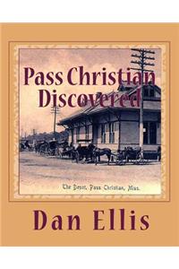 Pass Christian Discovered