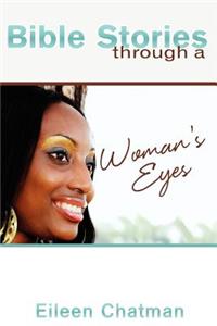 Bible Stories through a Woman's Eyes