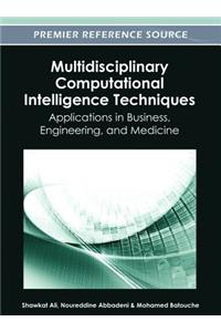 Multidisciplinary Computational Intelligence Techniques