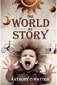 The World as Story