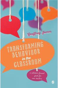 Transforming Behaviour in the Classroom