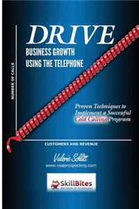 Drive Business Growth Using the Telephone!