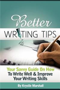 Better Writing Tips