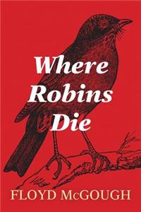 Where Robins Die