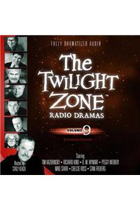 The Twilight Zone Radio Dramas, Vol. 9 Lib/E