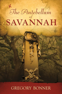 The Antebellum of Savannah
