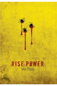A Rise to Power