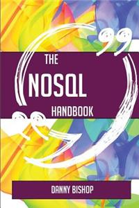The NoSQL Handbook - Everything You Need To Know About NoSQL