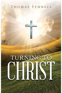 Turning to Christ