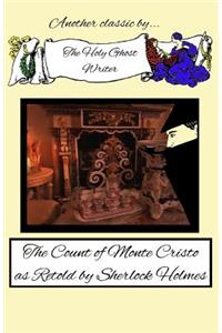 The Count of Monte Cristo as Retold by Sherlock Holmes