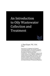 An Introduction to Oily Wastewater Collection and Treatment