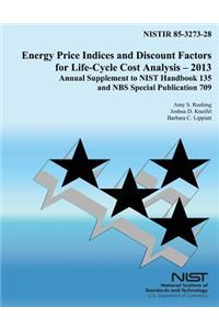 Energy Price Indices and Discount Factors for Life-Cycle Cost Analysis - 2013