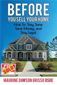 Before You Sell Your Home