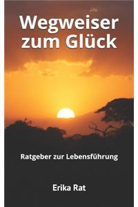 Wegweiser zum Glück