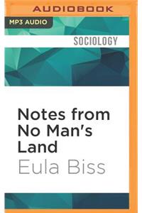 Notes from No Man's Land