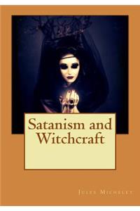 Satanism and Witchcraft