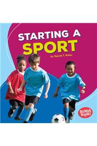 Starting a Sport