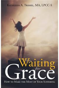 Waiting for Grace