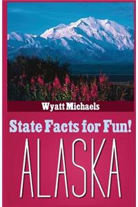 State Facts for Fun! Alaska