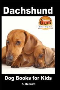 Dachshund - Dog Books for Kids