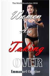 Women Are Taking Over