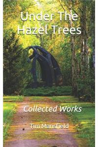 Under the Hazel Trees