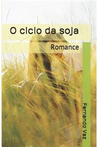 O ciclo da soja