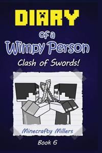 Diary of a Wimpy Person: Clash of Swords!