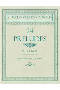 24 Preludes - In all Keys - Book 1 of 2 - Pieces 1-16 - Sheet Music set for Piano - Op. 163