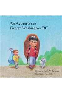 An Adventure to George Washington DC