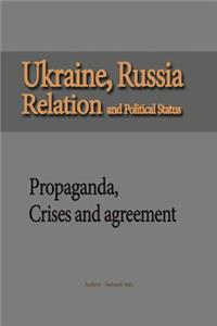 Ukraine, Russia Relation and Political Status