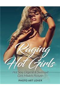 Raging Hot Girls