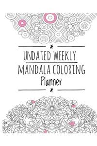 Undated Weekly Mandala Coloring Planner