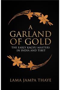 A Garland of Gold