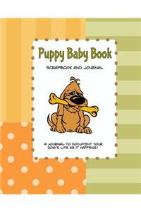 Puppy Baby Book Scrapbook and Journal