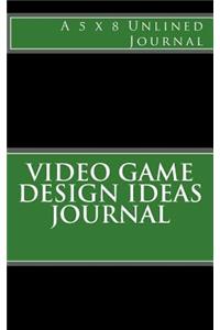 Video Game Design Ideas Journal