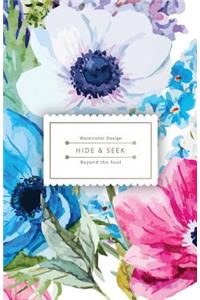 Hide & Seek: This Is the Special Password Log: It's Beautiful But Unnoticeable - Watercolor Flower Design