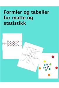 Formler Og Tabeller for Matte Og Statistikk