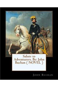 Salute to Adventurers. By